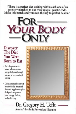 For Your Body Only: Discover the Diet You Were Born to Eat - PDF