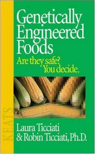 Genetically Engineered Foods: Are They Safe? You Decide - Original PDF