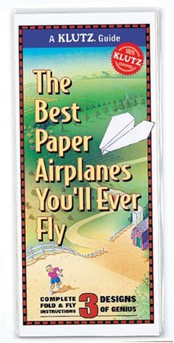 The Best Paper Airplanes You'll Ever Fly - PDF