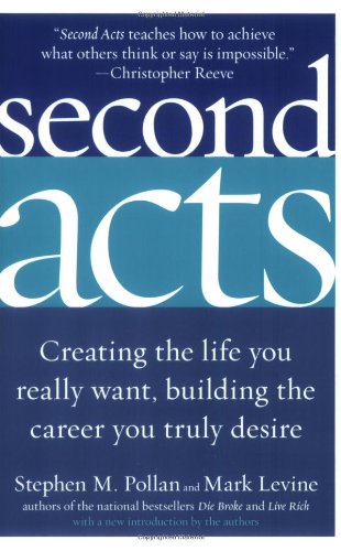 Second Acts: Creating the Life You Really Want, Building the Career You Truly Desire - PDF