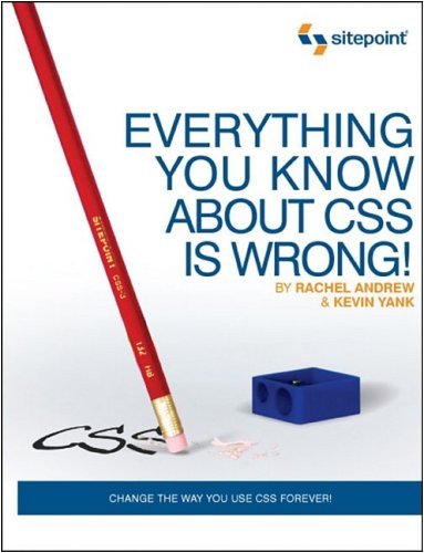 Everything You Know About CSS Is Wrong! - PDF