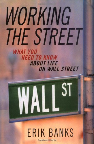 Working the Street: What You Need to Know About Life on Wall Street - PDF
