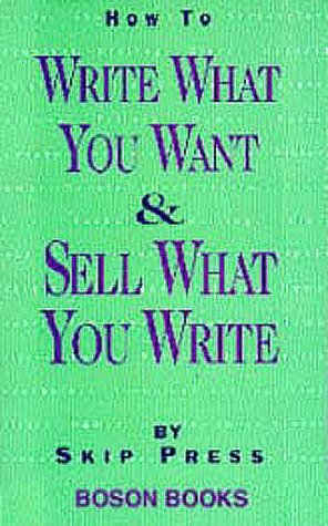 How To Write What You Want and Sell What You Write - PDF