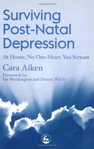Surviving Post-Natal Depression: At Home, No One Hears You Scream - Original PDF