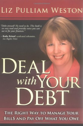 Deal with Your Debt: The Right Way to Manage Your Bills and Pay Off What You Owe - Original PDF