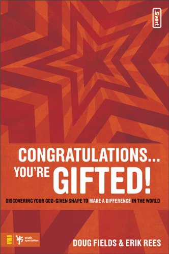Congratulations ... You're Gifted!: Discovering Your God-Given Shape to Make a Difference in the World - PDF