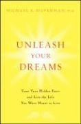 Unleash Your Dreams: Tame Your Hidden Fears and Live the Life You Were Meant to Live - PDF