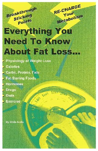 Everything You Wanted To Know About Fat Loss - PDF