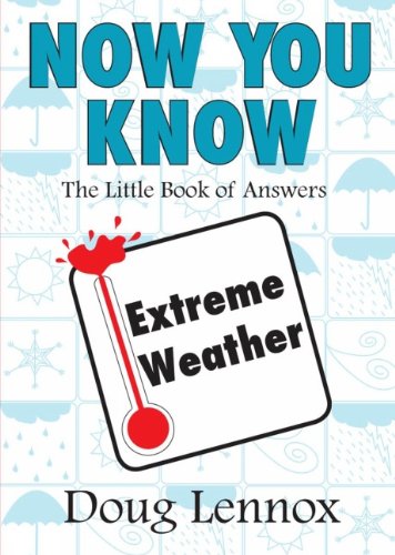 Now You Know Extreme Weather: The Little Book of Answers - PDF
