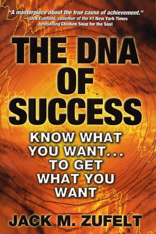 The DNA of Success: Know What You Want to Get What You Want - PDF