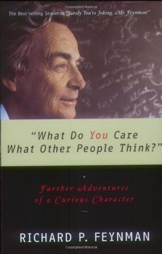What Do You Care What Other People Think?: Further Adventures of a Curious Character - Original PDF