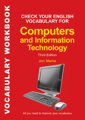 Check Your English Vocabulary for Computers and Information Technology: All You Need to Improve Your Vocabulary - PDF