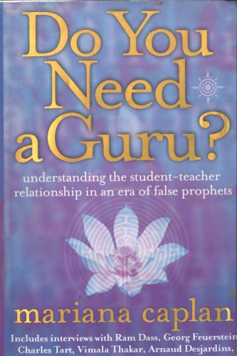 Do You Need a Guru: Understanding the Student-Teacher Relationship in an Era of False Prophets - PDF