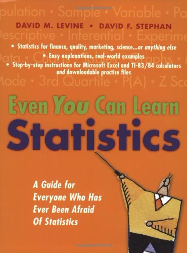 Even you can learn statistics: a guide for everyone who has ever been afraid of statistics - Original PDF