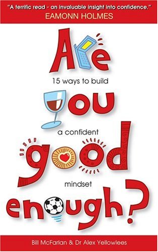 Are You Good Enough: 15 Ways to Build a Confident Mindset - PDF