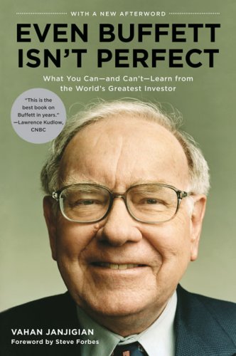 Even Buffett Isn't Perfect: What You Can--and Can't--Learn from the World's Greatest Investor - Original PDF