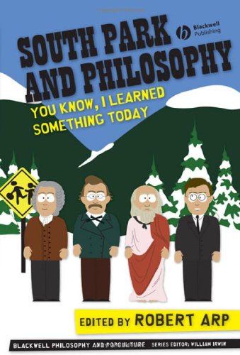 South Park and Philosophy: You Know, I Learned Something Today - PDF