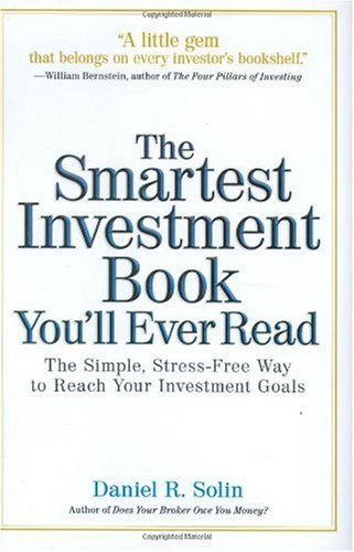 The Smartest Investment Book You'll Ever Read: The Simple, Stress-Free Way to Reach Your Investment Goals - PDF