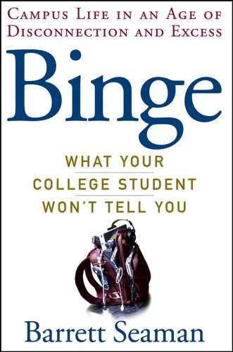 Binge: What Your College Student Won't Tell You - PDF