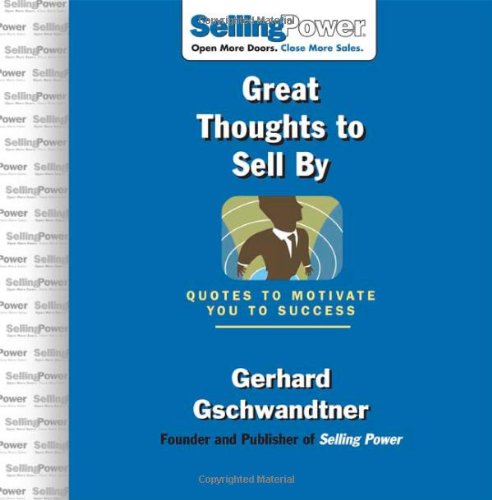 Great Thoughts to Sell By: Quotes to Motivate You to Success - PDF
