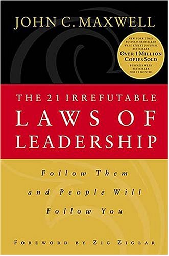 The 21 Irrefutable Laws of Leadership: Follow Them and People Will Follow You - Original PDF