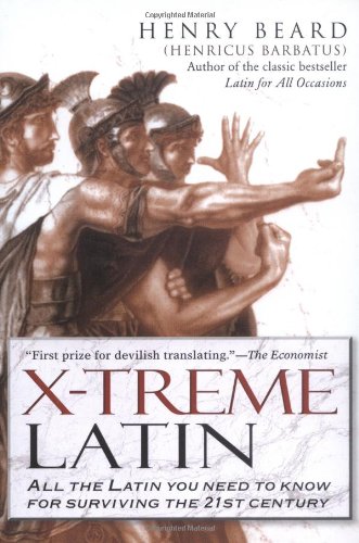 X-Treme Latin: All the Latin You Need to Know for Survival in the 21st Century - PDF