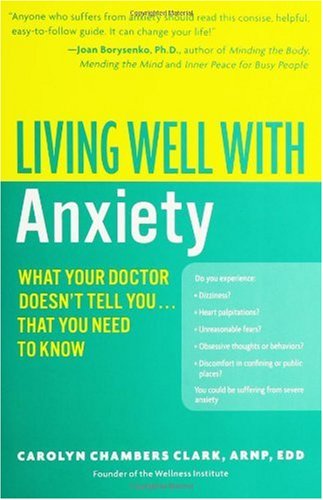 Living Well with Anxiety: What Your Doctor Doesn't Tell You... That You Need to Know - PDF