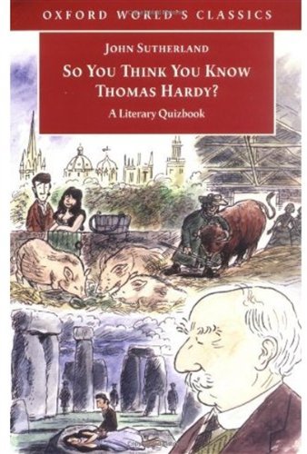 So You Think You Know Thomas Hardy?: A Literary Quizbook - PDF