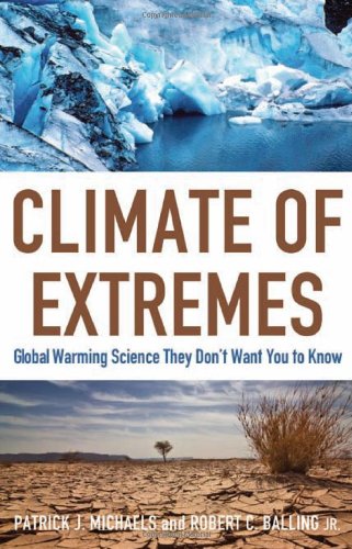 Climate of Extremes: Global Warming Science They Don't Want You to Know - PDF