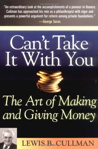 Can't Take It With You: The Art of Making and Giving Money - PDF