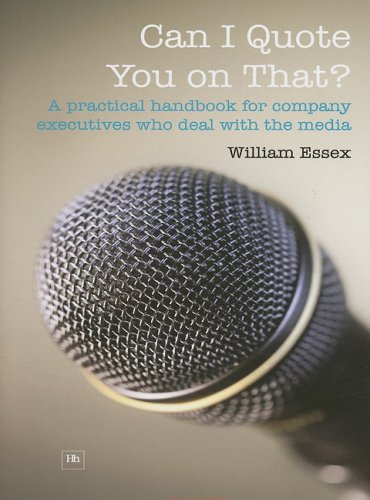 Can I Quote You on That?: A Practical Handbook for Company Executives Who Deal with the Media - PDF