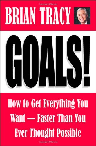 Goals! How to Get Everything You Want--Faster Than You Ever Thought Possible - PDF