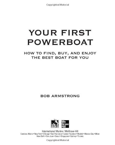 Your First Powerboat: How to Find, Buy, and Enjoy the Best Boat for You - Original PDF