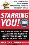 Starring You!: The Insiders' Guide to Using Television and Media to Launch Your Brand, Your Business, and Your Life - PDF