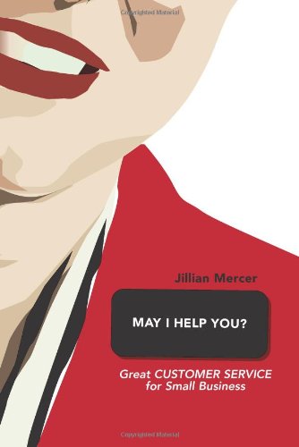 May I Help You?: Great Customer Service for Small Business - PDF