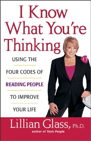 I Know What You're Thinking: Using the Four Codes of Reading People to Improve Your Life - PDF