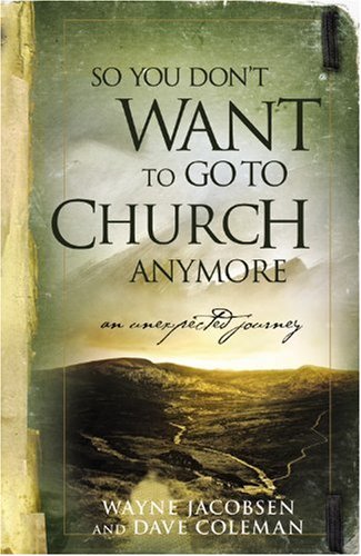 So You Don't Want to Go to Church Anymore - PDF