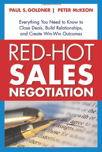 Red-Hot Sales Negotiation: Everything You Need to Know to Close Deals, Build Relationships, and Create Win-Win Outcomes - PDF