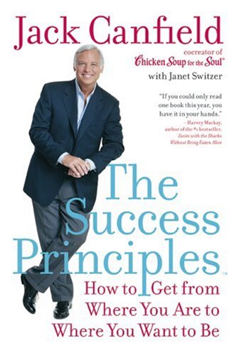 The Success Principles (TM): How to Get from Where You Are to Where You Want to Be - PDF