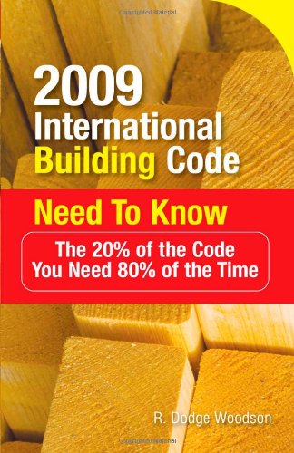 2009 International Building Code Need to Know: The 20% of the Code You Need 80% of the Time - PDF