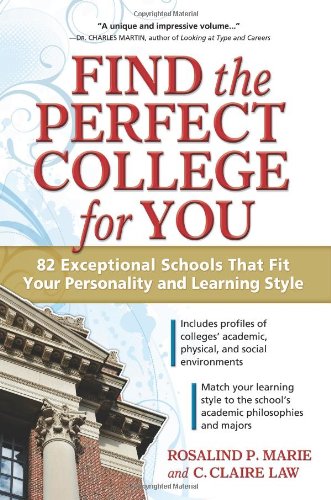 Find the Perfect College for You: 82 Exceptional Schools That Fit Your Personality and Learning Style - Original PDF