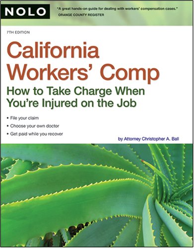 California Workers' Comp: How to Take Charge When You're Injured on the Job (2008) - PDF