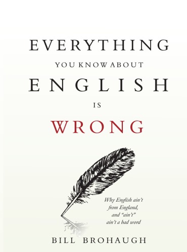 Everything You Know About English Is Wrong - PDF