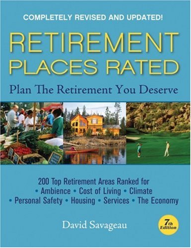 Retirement Places Rated: What You Need to Know to Plan the Retirement You Deserve (Places Rated series) - Original PDF