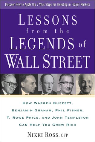 Lessons from the Legends of Wall Street : How Warren Buffett, Benjamin Graham, Phil Fisher, T. Rowe Price, and John Templeton Can Help You Grow Rich - Original PDF