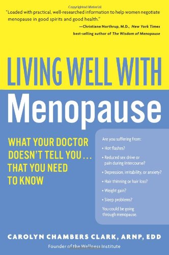 Living Well with Menopause: What Your Doctor Doesn't Tell You...That You Need To Know - PDF
