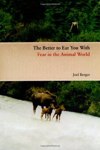 The Better to Eat You With: Fear in the Animal World - PDF