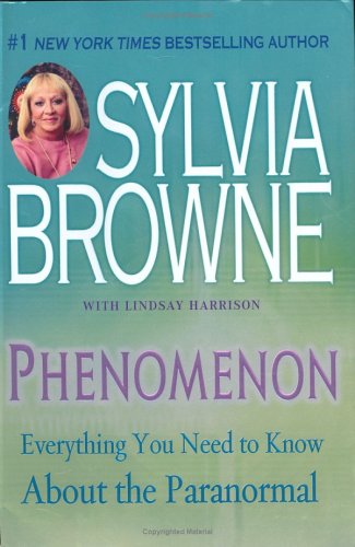 Phenomenon: Everything You Need to Know About The Paranormal - PDF