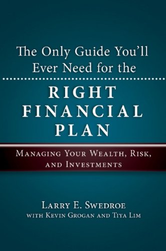 The Only Guide You'll Ever Need for the Right Financial Plan: Managing Your Wealth, Risk, and Investments (Bloomberg) - PDF