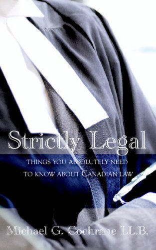 Strictly Legal: 100 Things You Need to Know about Canadian Law - PDF